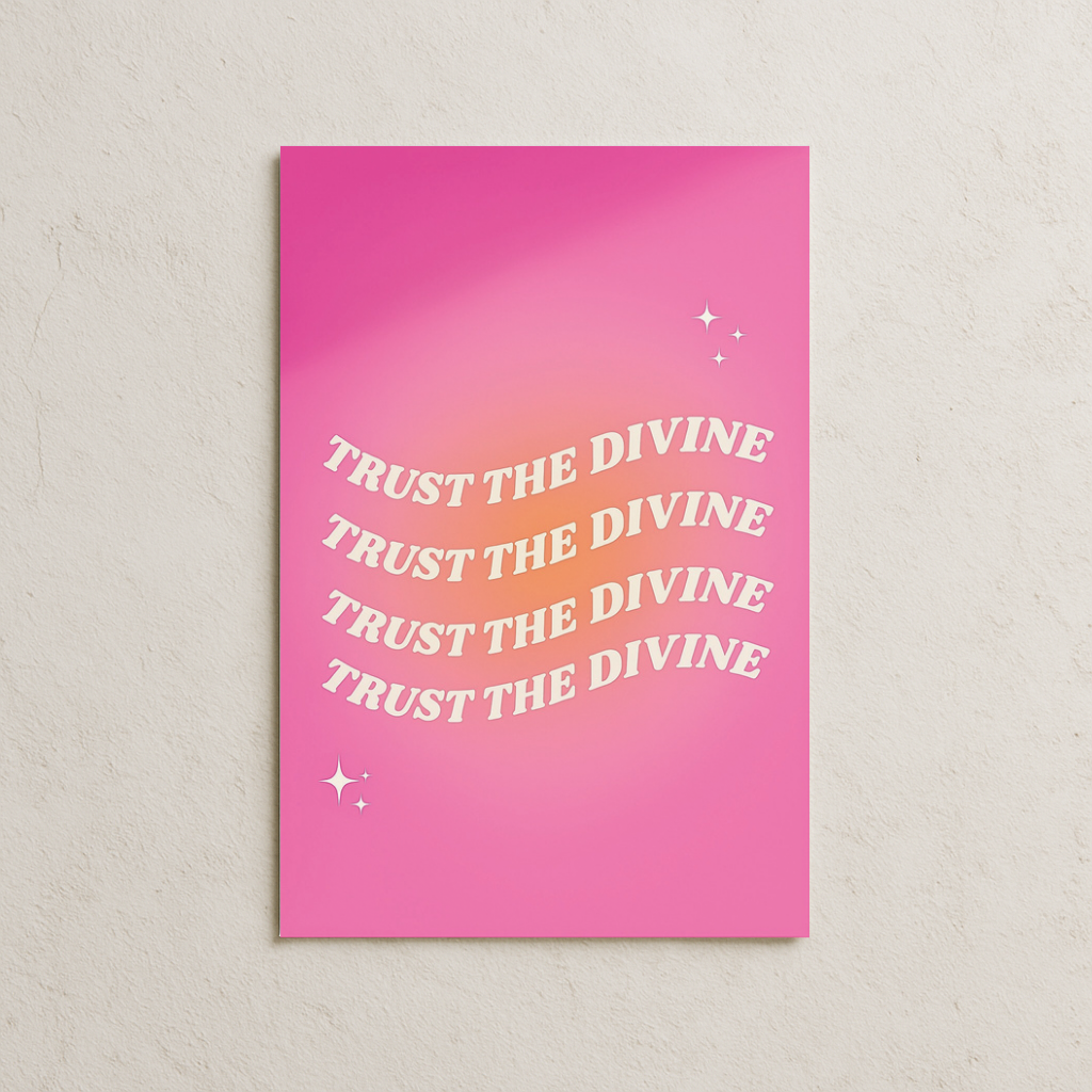 Trust The Divine Posteri