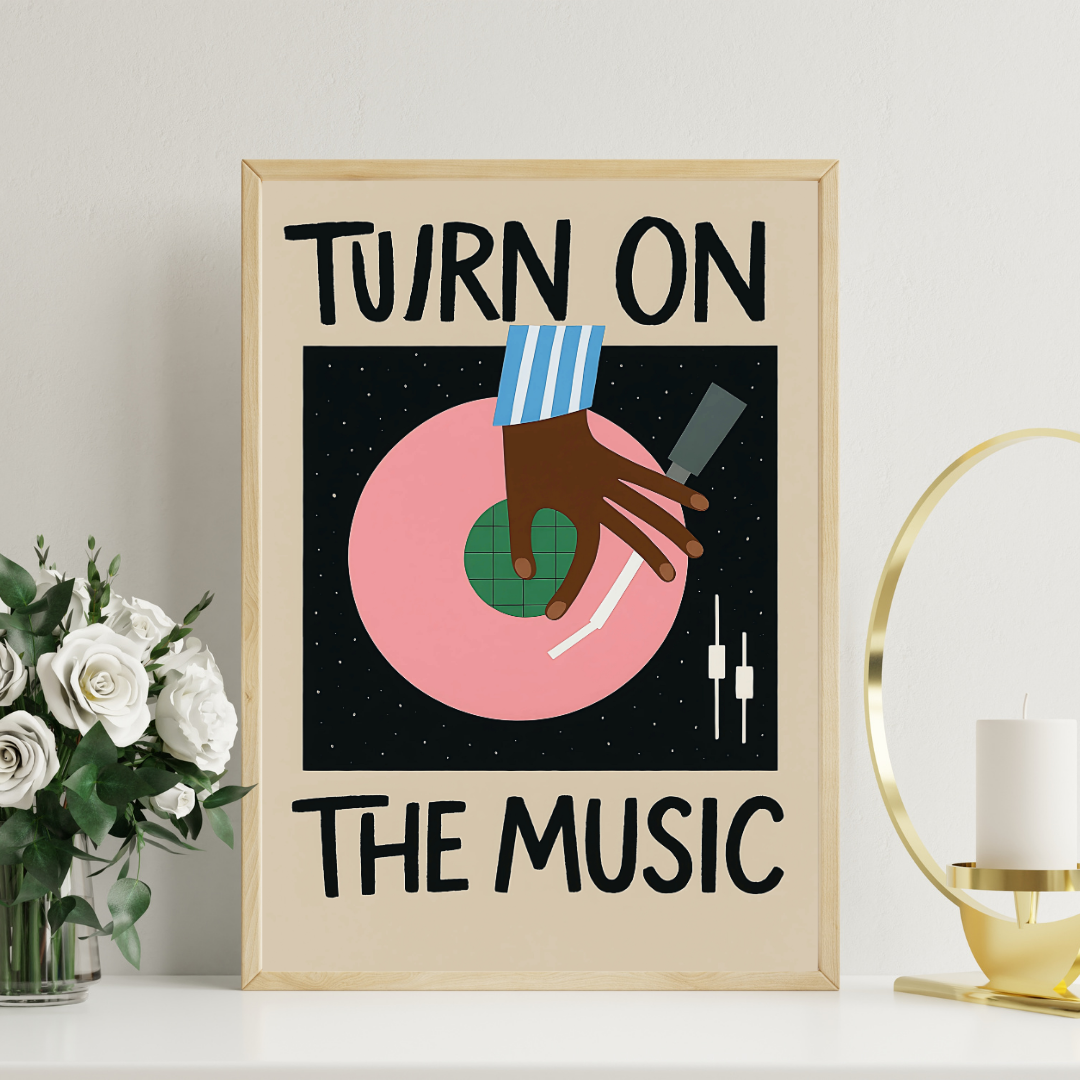 Turn On The Music Posteri