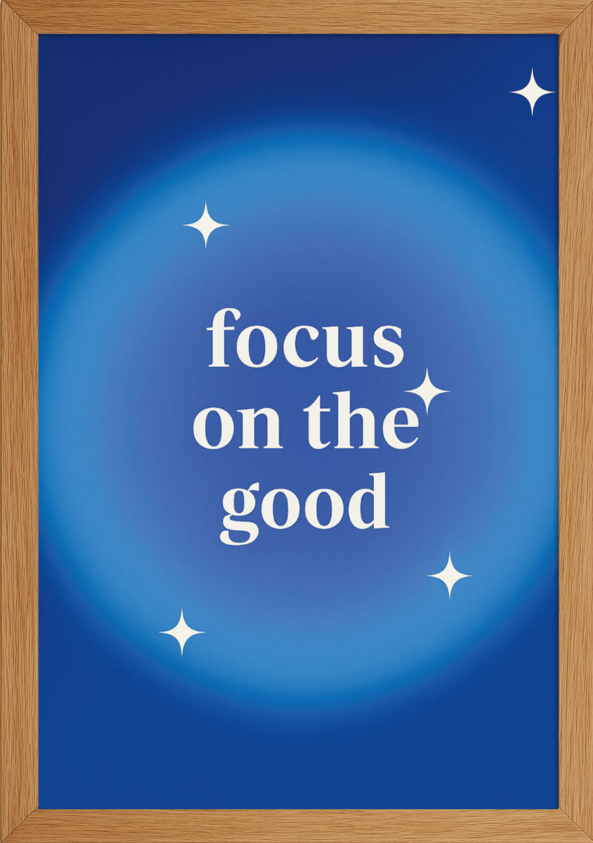 Focus On The Good Posteri