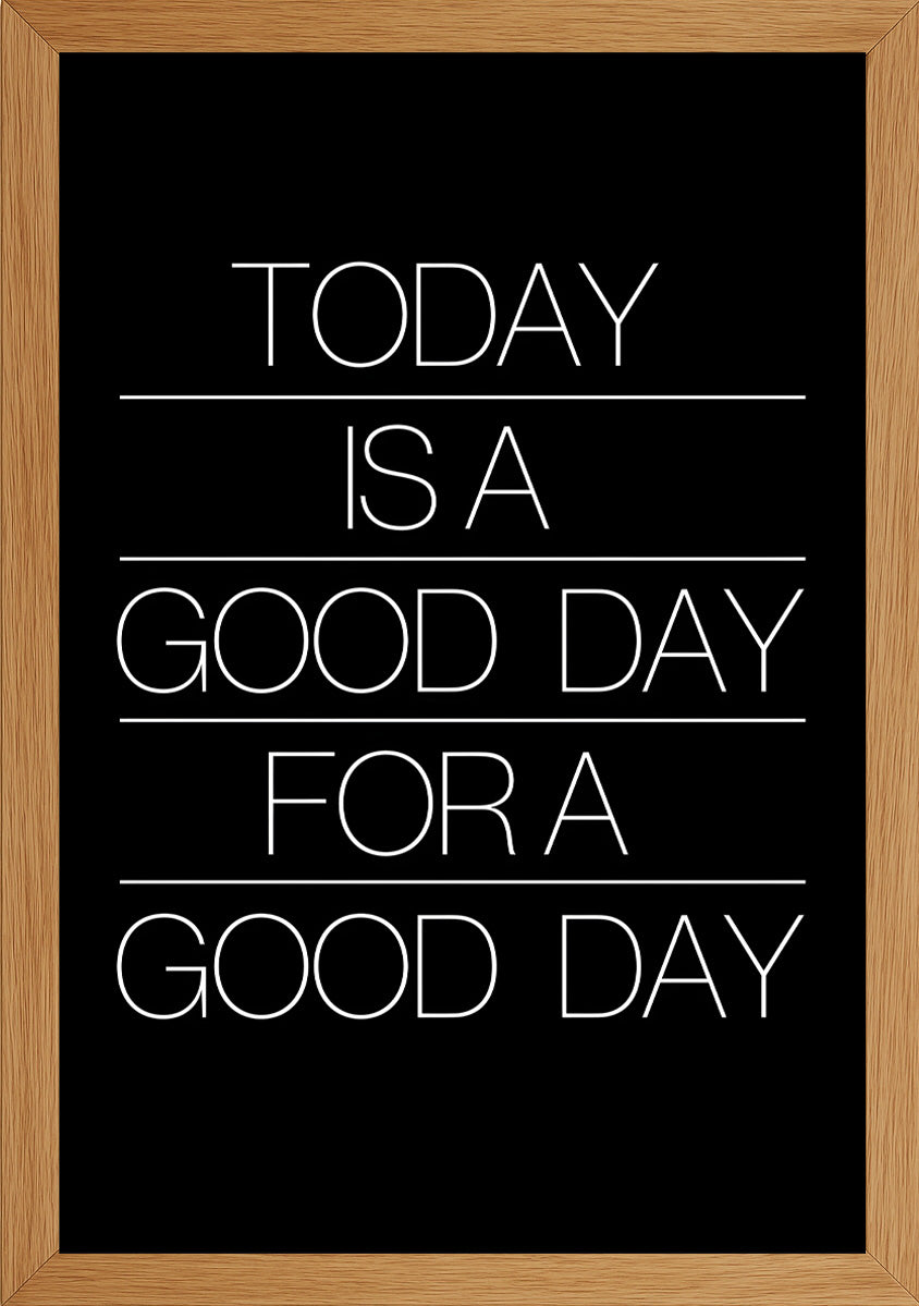 Good Day Temalı Poster (Siyah)