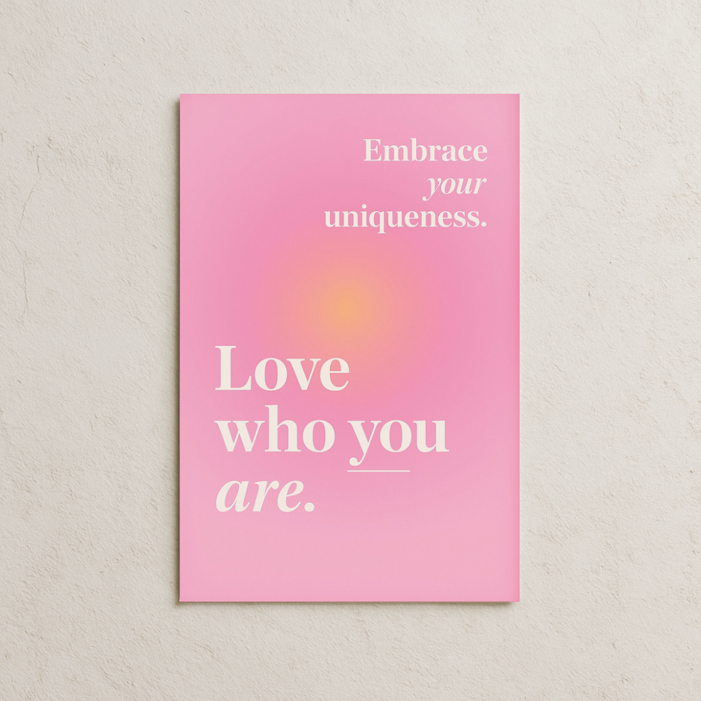 Love Who You Are Posteri