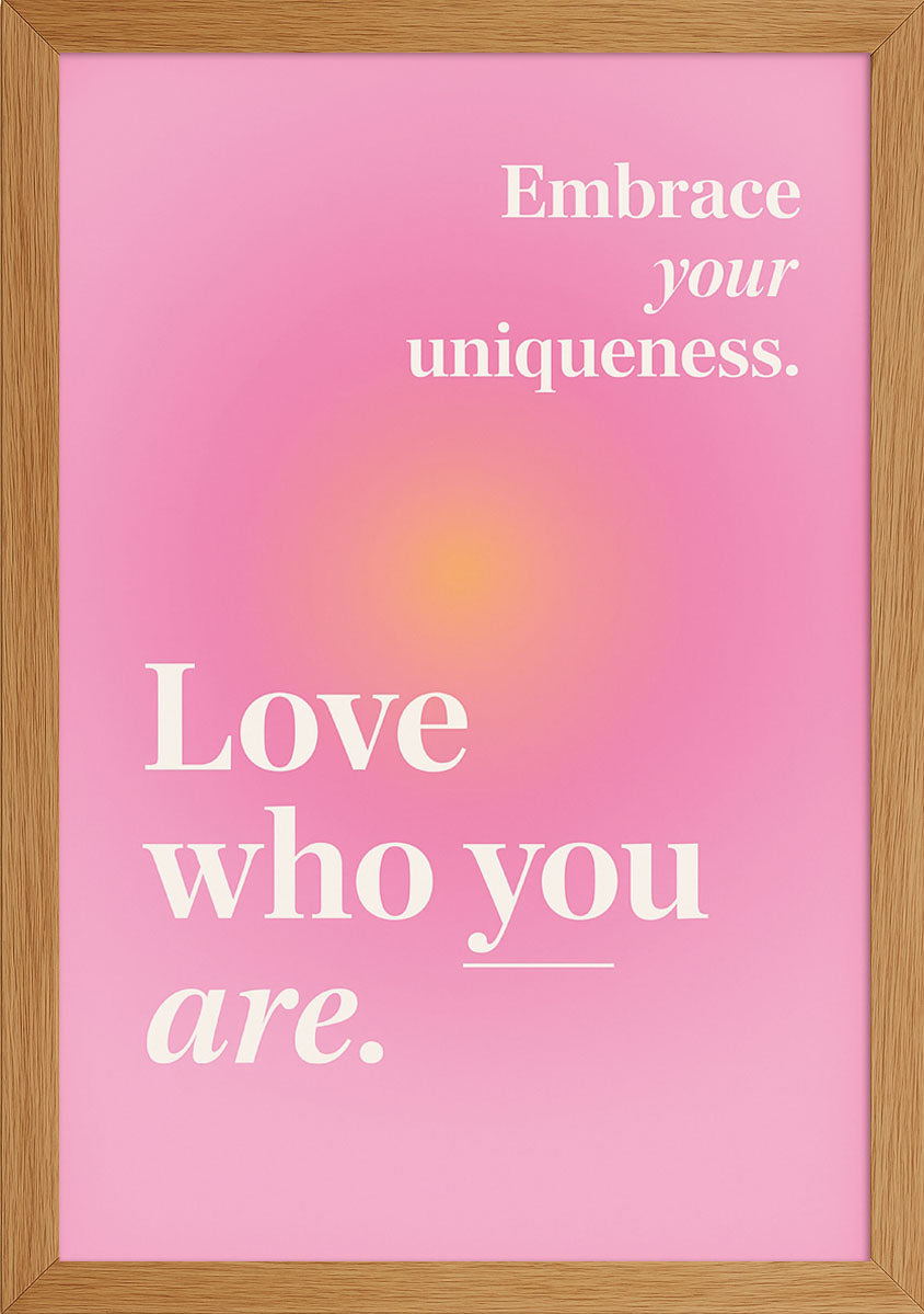 Love Who You Are