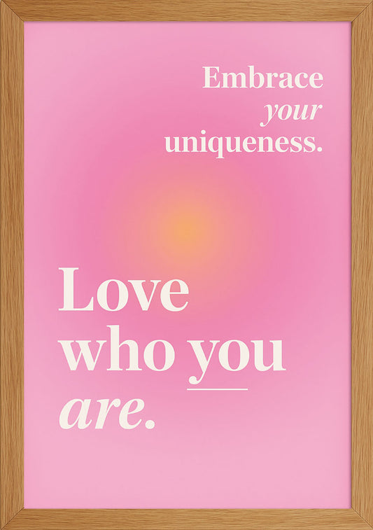 Love Who You Are