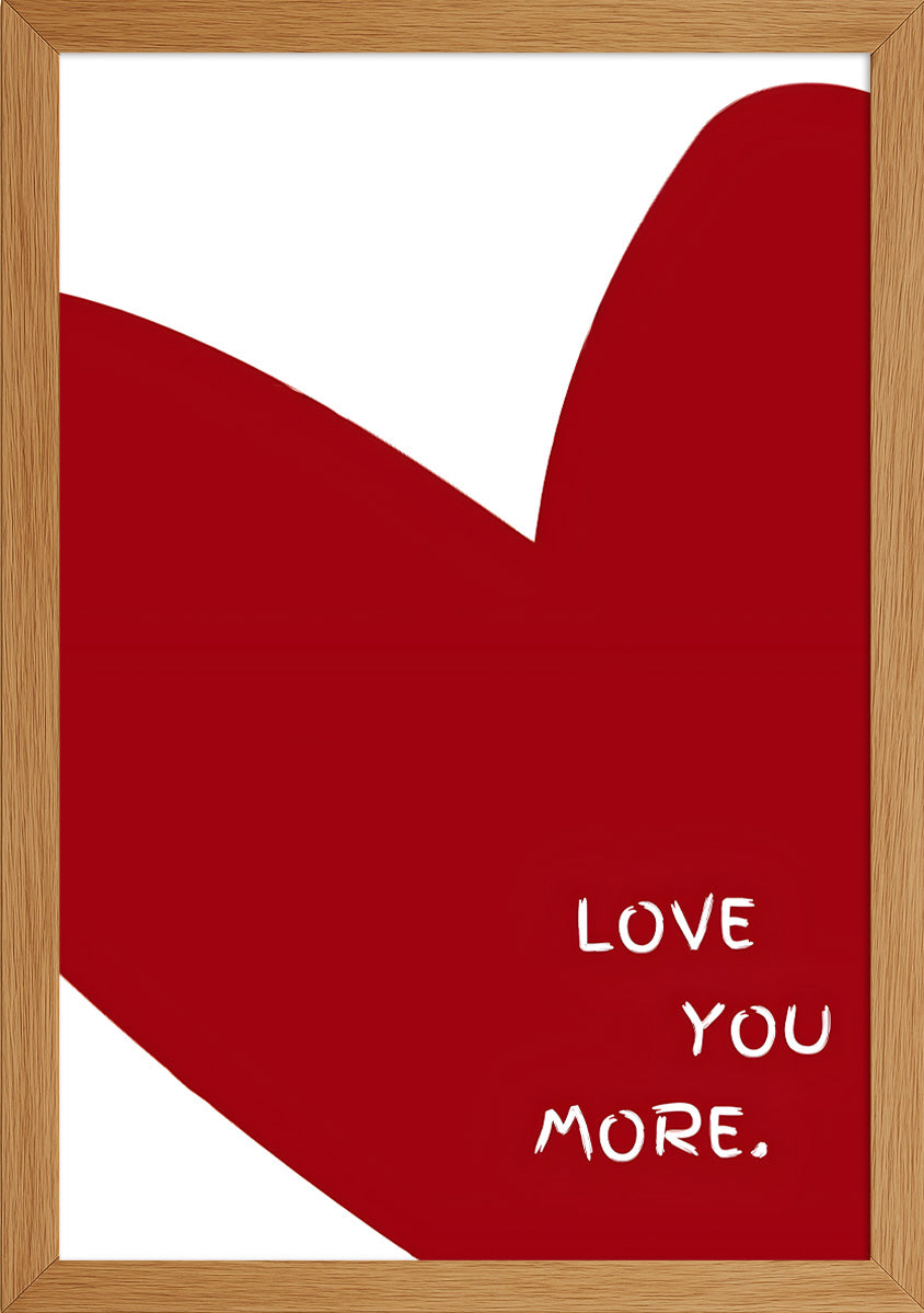 Love You More Posteri